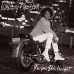 Whitney-Houston-Im-Your-Baby-Tonight