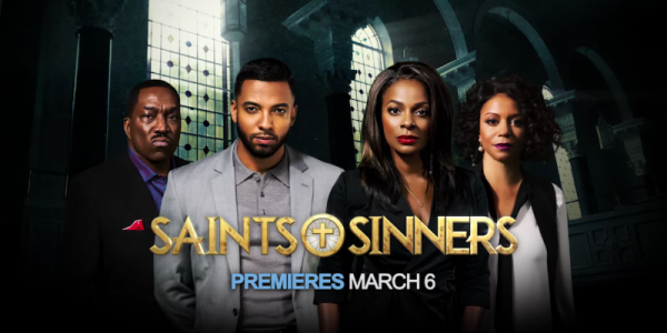 Saints Sinners To Premiere March 6 On Bounce Tv Sonya S Spotlight